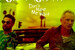 Стинг и Шэгги представили клип на песню Don’t Make Me Wait