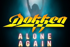 Dokken "Alone Again"...................!!!!!!!!!!!!!!!!!!!!!!!!!!!!!!!!!!!!!!!!!