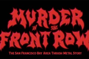 Интервью с METALLICA, MEGADETH, SLAYER, ANTHRAX и EXODUS включены в документальный фильм 'Murder In The Front Row'!!!!!!!!!!!!!!!!!!!!!!!!!!!!!!!!!!!!