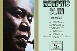 MEMPHIS SLIM - VOLUME II (REMASTERED) (2019)!!!!! ЭТО НУЖНО ОБЯЗАТЕЛЬНО УСЛЫШАТЬ!!!!!!!!!!!!!!!!!!!!!!