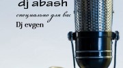 Listen to radio DJ abash и Dj evgen