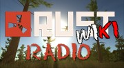 Слушать радио Rust wiki Радио