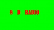 Listen to radio 8 D Radio