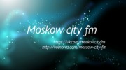 Слушать радио Moscow city fm
