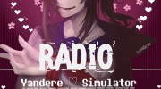 Слушать радио Yandere Simulator