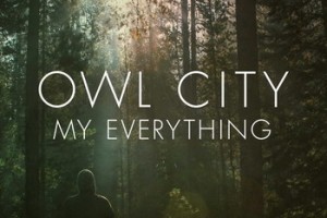 Owl City представили лесной клип “My Everything” 