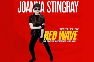 Рецензия: Джоанна Стингрей - «Surfin' on the Red Wave. The Original Recordings 1985-1987». Исчезая в красной волне