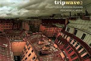 Рецензия: Tripwave-2 — современная российская психоделия