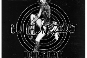 Bull Funk Zoo - Down & Dirty. 2018..............!!!!!!!!!!!!!!!!!!!!!!!!!!!!!!!!!!!!!!!!!!!!!!!!
