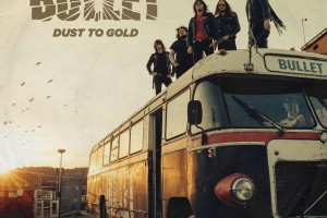 Bullet - Dust To Gold (2018)................!!!!!!!!!!!!!!!!!!!!!!!!!!!!!!!!!!!!!!!!!!!!