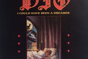 Dio - "I Could Have Been A Dreamer" (Single)...........!!!!!!!!!!!!!!!!!!!!!!!!!!!!!!!!!!!!!!!!!!!!