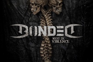 Bonded - Rest In Violence (2020)!!!